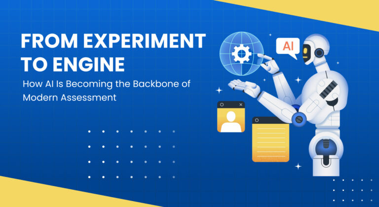 From Experiment to Engine: How AI Is Becoming the Backbone of Modern Assessment 